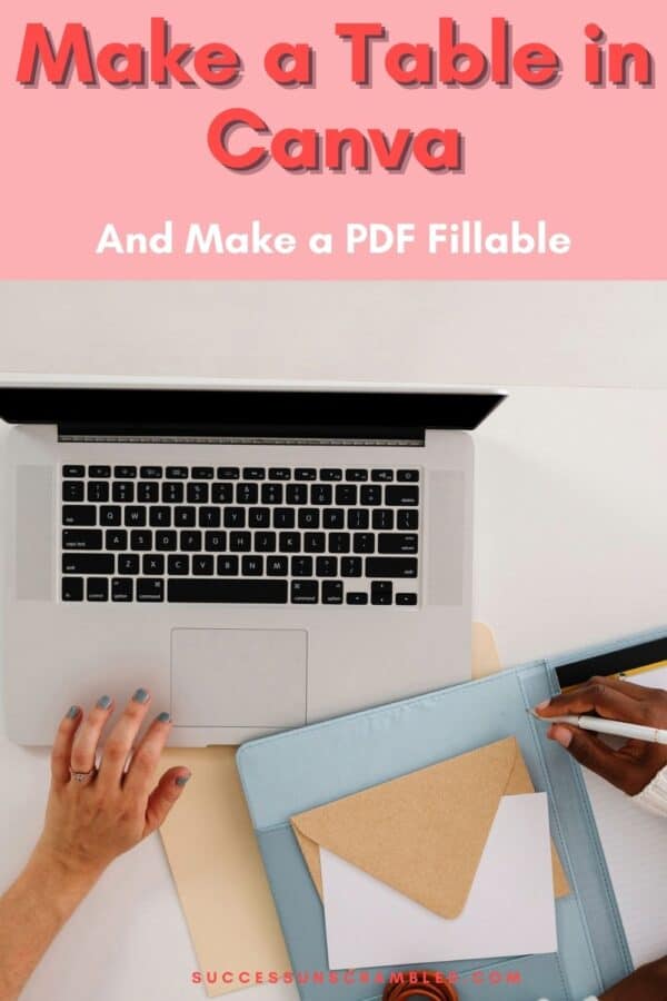 How to Make a Table in Canva [And Make the PDF Fillable]
